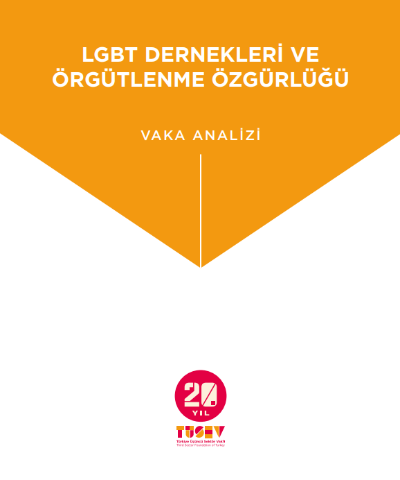LGBT Dernekler ve Örgütlenme Özgürlüğü Vaka Analizi