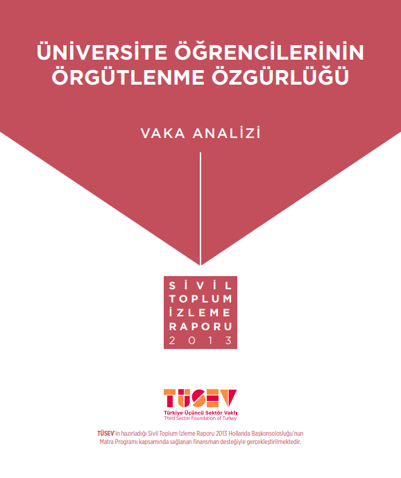 Üniversite Öğrencilerinin Örgütlenme Özgürlüğü Vaka Analizi