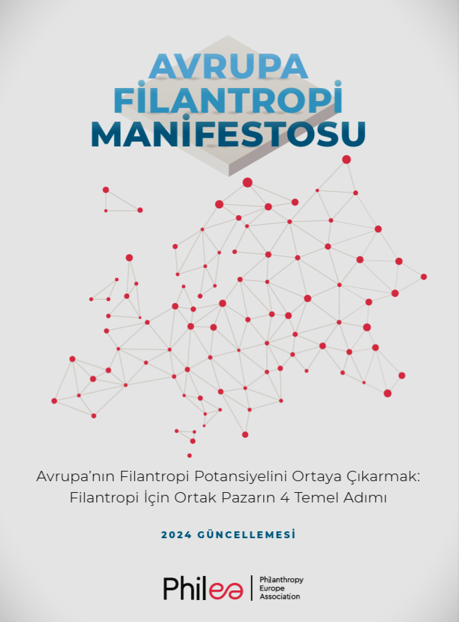 Avrupa Filantropi Manifestosu – Avrupa’nın Filantropi Potansiyelini Ortaya Çıkarmak: Filantropi için Ortak Pazarın 4 Temel Adımı