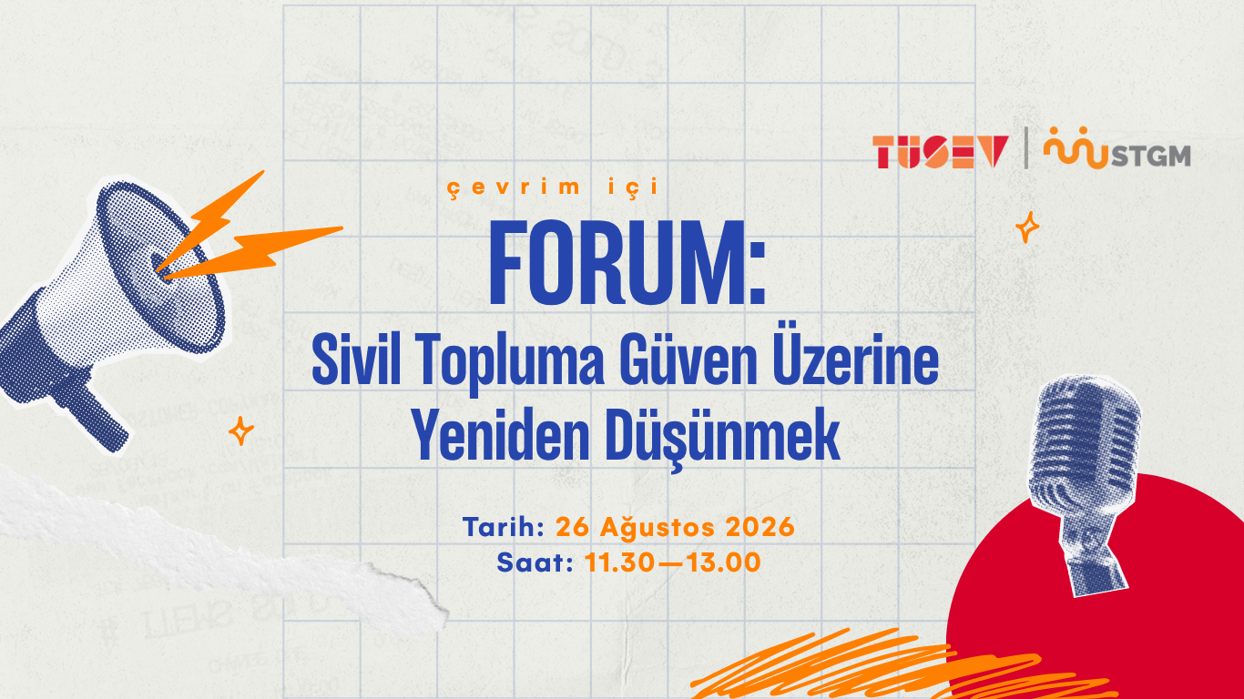 FORUM: Sivil Topluma Güven Üzerine Yeniden Düşünmek