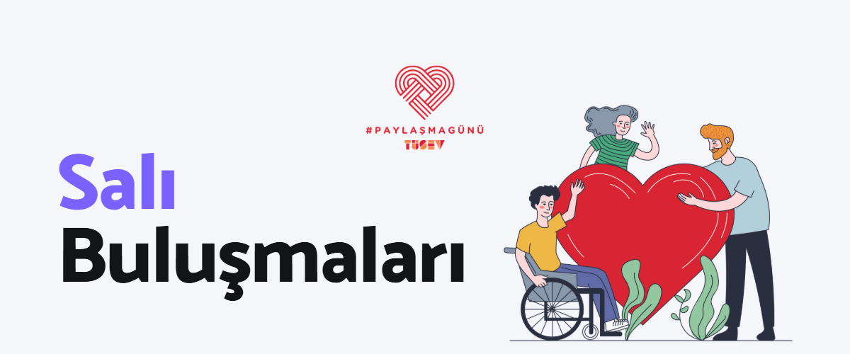 #PaylaşmaGünü Salı Buluşmaları Başlıyor