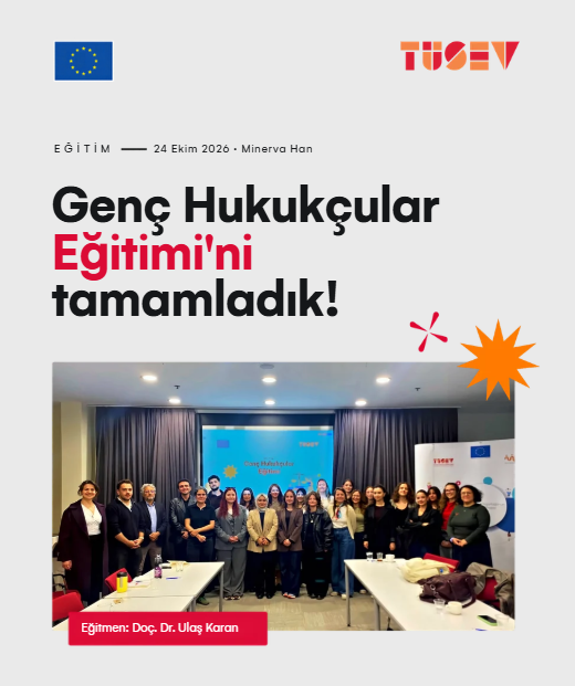 Genç Hukukçular Eğitimi’ni Tamamladık