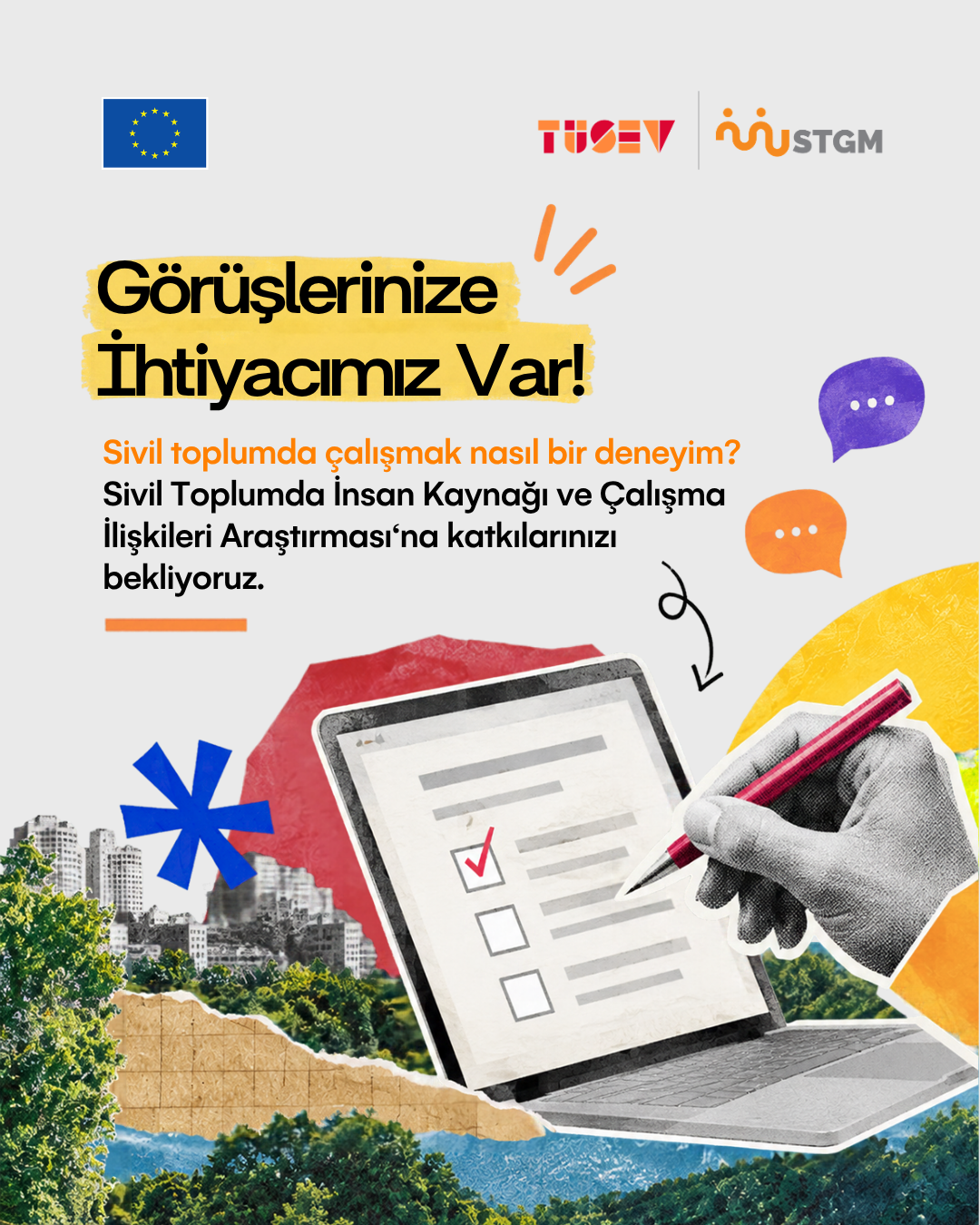 Sivil Toplumda Çalışma İlişkileri Araştırmasına Deneyiminizle Katkı Sunun